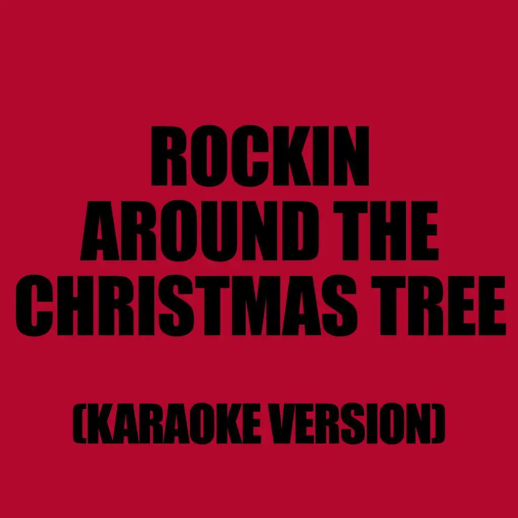 Rockin’ Around The Christmas Tree (In The Style Of Miley Cyrus)