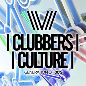 Clubbers Culture: Generation Of 00's