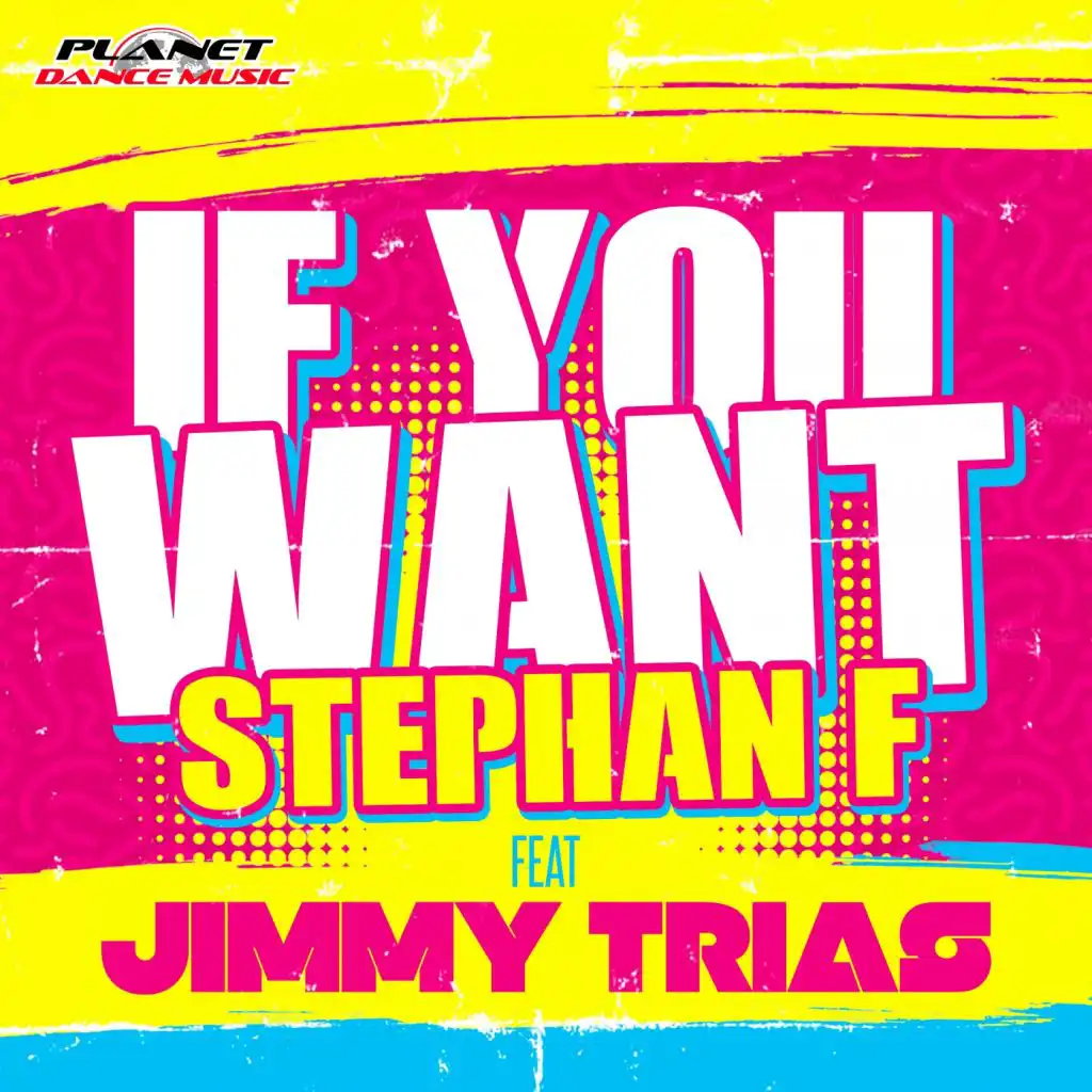 If You Want (Radio Edit) [feat. Jimmy Trias & Stephan F]