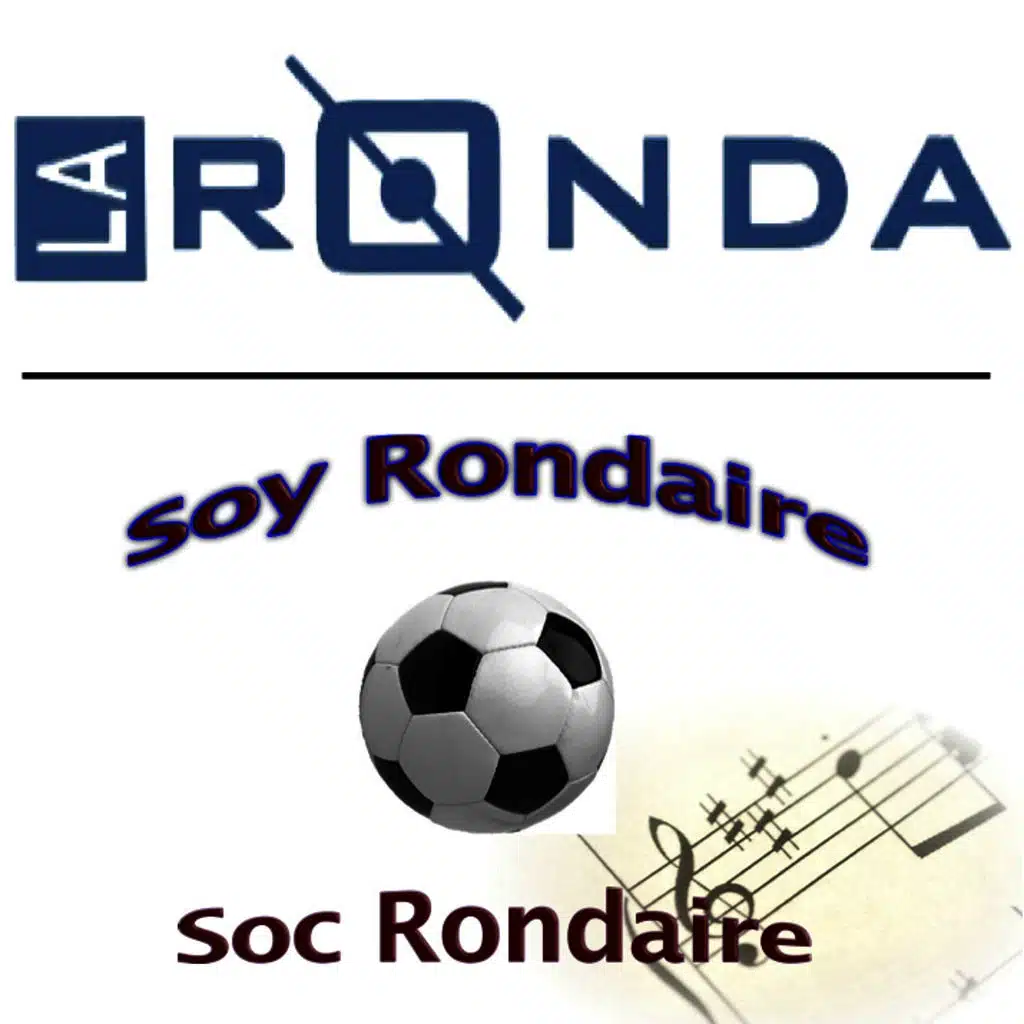 Soy Rondaire / Soc Rondaire