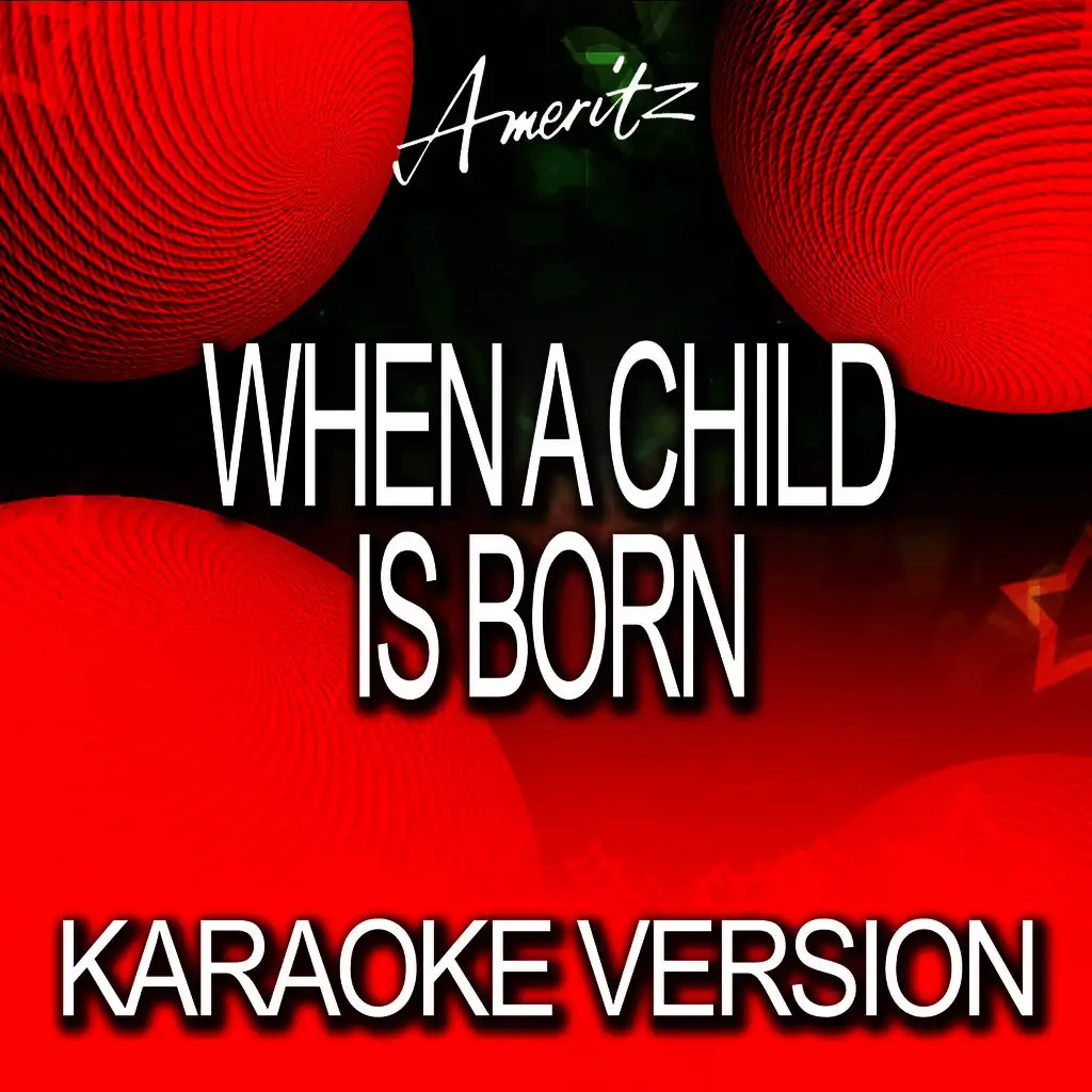 When a Child Is Born (Karaoke Version)