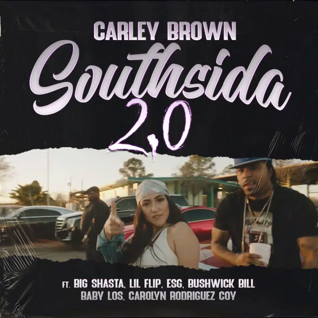 Southsida 2.0 (feat. Big Shasta, Lil' Flip, E.S.G., Bushwick Bill, Baby Los & Carolyn Rodriguez Coy)