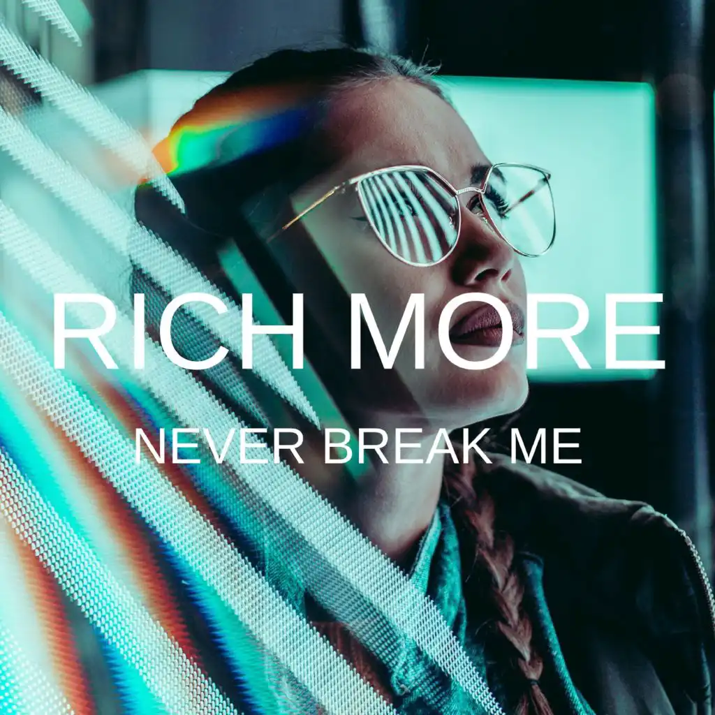 Never Break Me