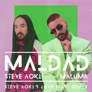Steve Aoki & Maluma