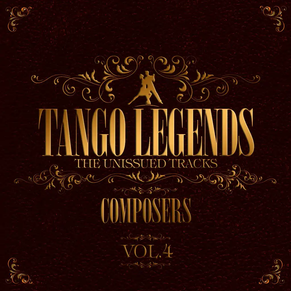 Tango Legends Vol. 4 : Great Composers