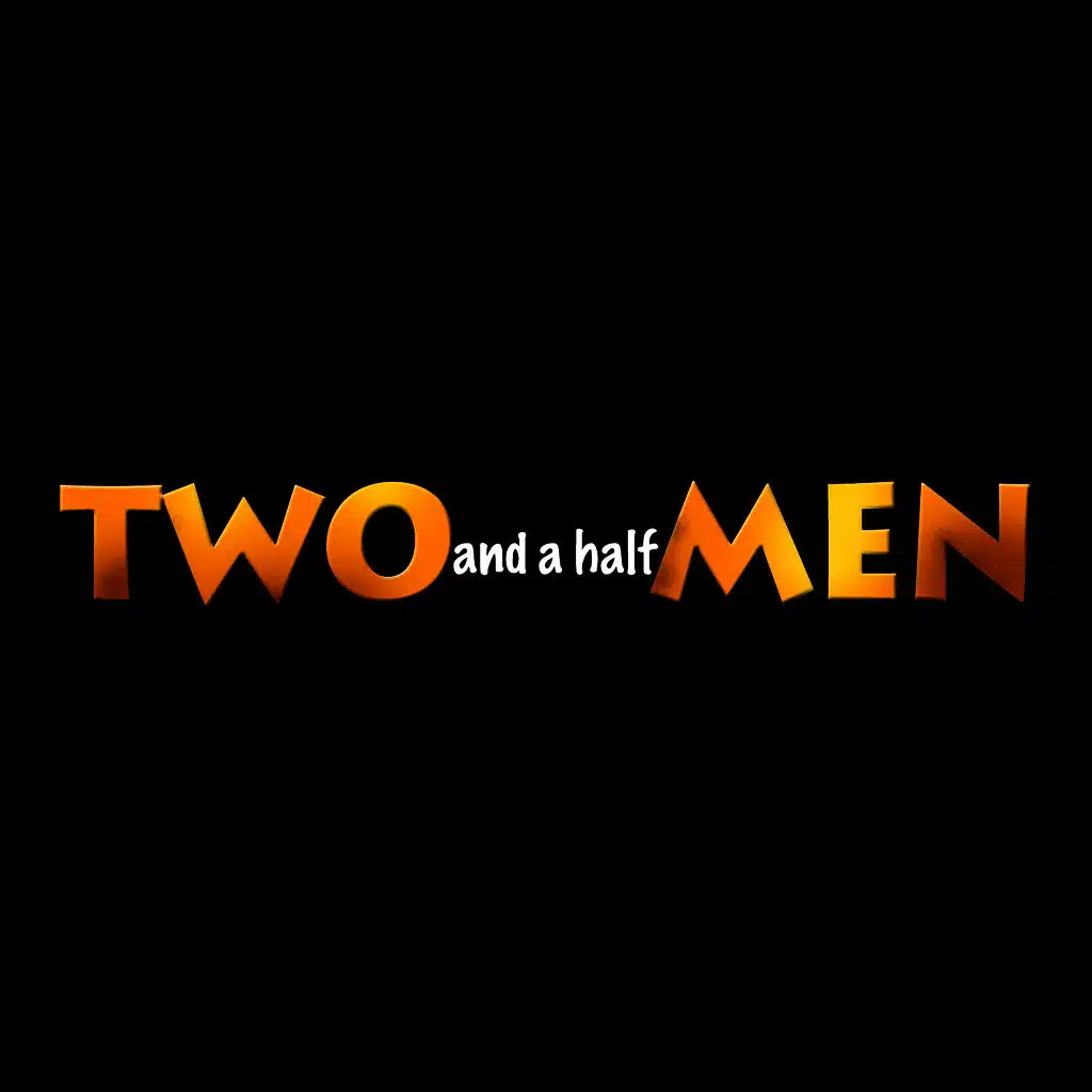 Two and a Half Men "Short" (Main Title Theme)