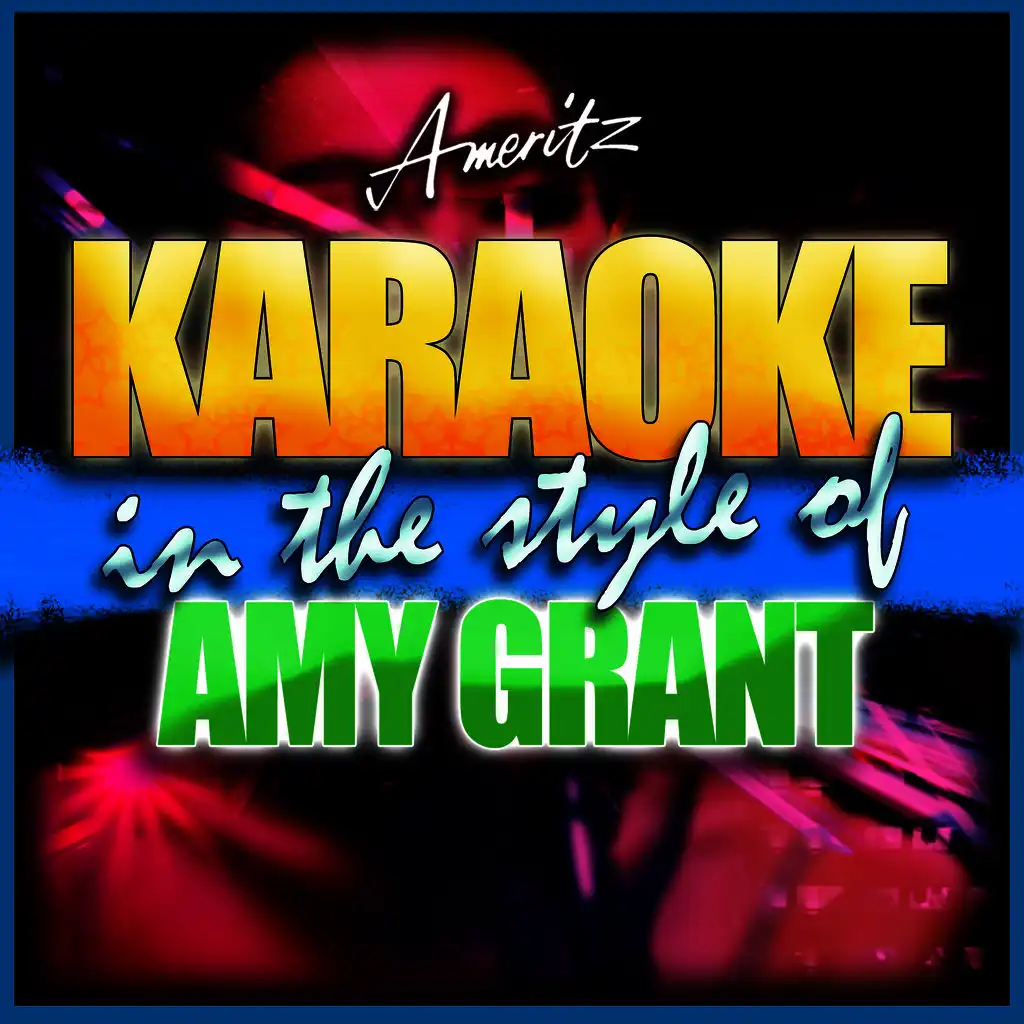 Believe (In the Style of Amy Grant) [Karaoke Version]