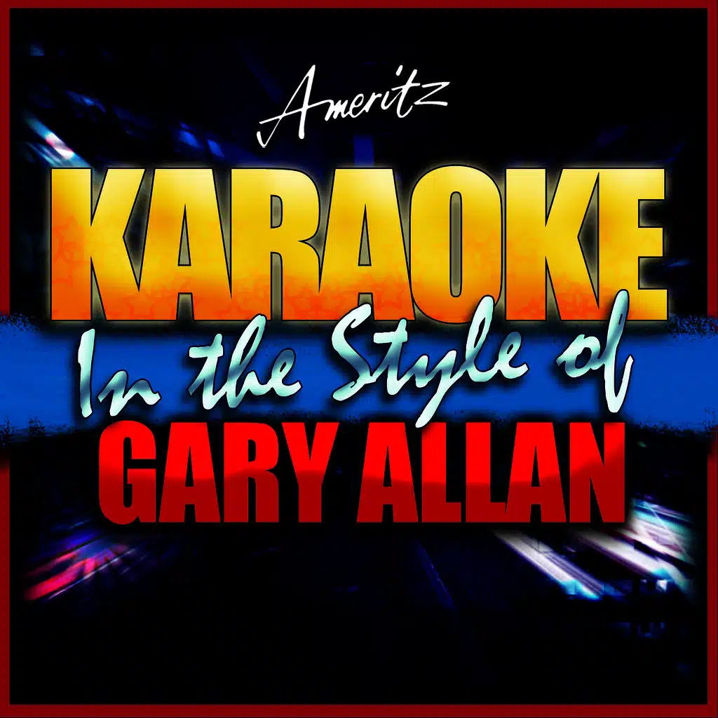 Best I Ever Had (Blue Sky Morning) (In the Style of Gary Allan) [Karaoke Version]