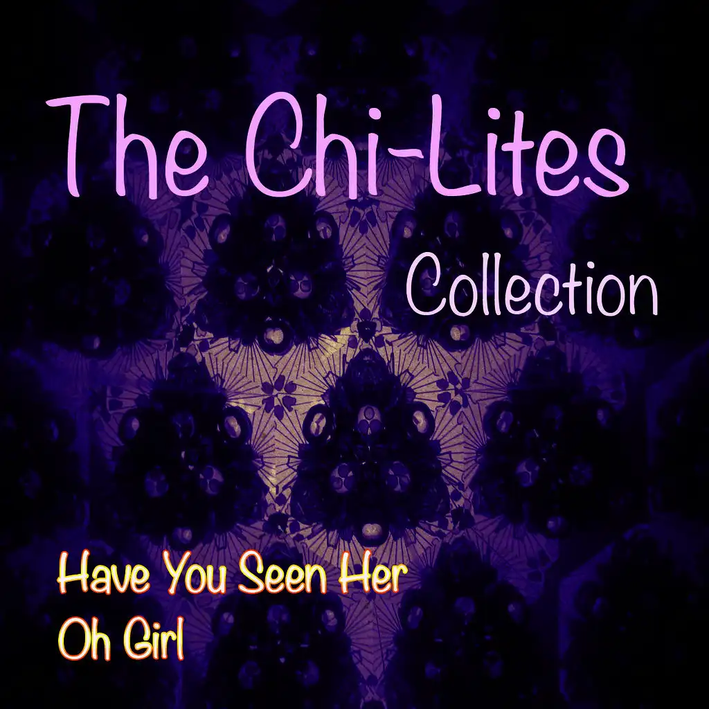 The Chi-Lites Collection