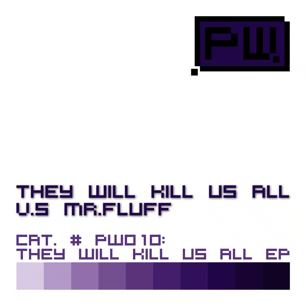 They Will Kill Us All vs. Mr. Fluff EP