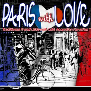 Paris with Love: Traditional French Sidewalk Cafe Accordion Favorites