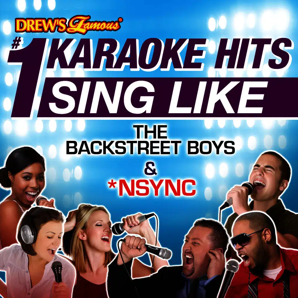 Drew's Famous # 1 Karaoke Hits: Sing Like Backstreet Boys & *NSYNC