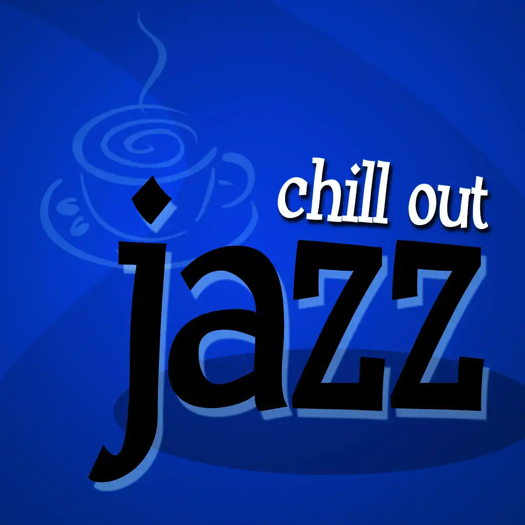 Chill Out Jazz (50 Cool Jazz Hits !)