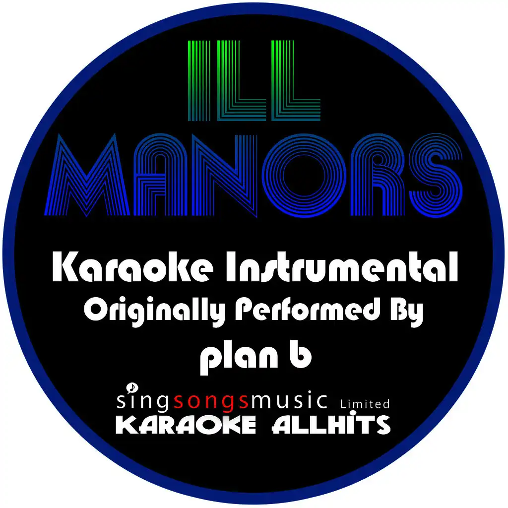 Ill Manors (Originally Performed By Plan B) [Instrumental Version]