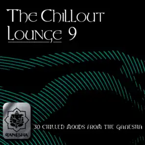 The Chillout Lounge Vol. 9