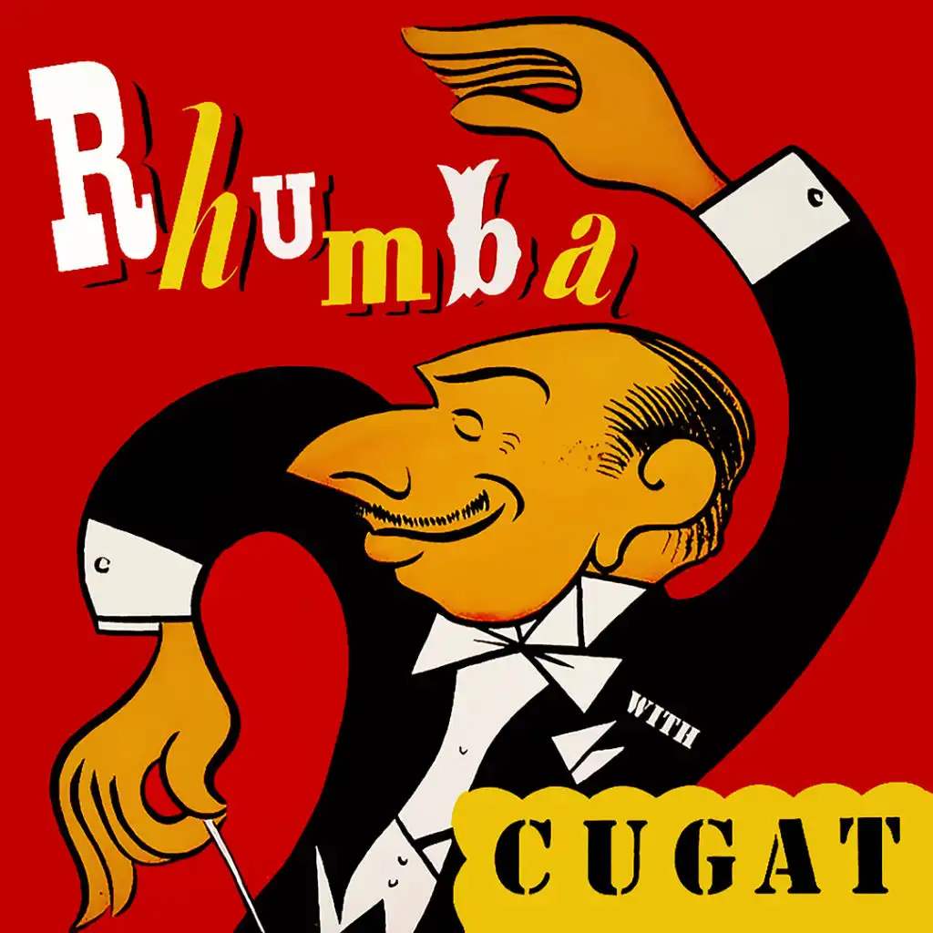 Rhumba with Cugat (feat. Machito, Carmen Castillo & Miguelito Valdes)