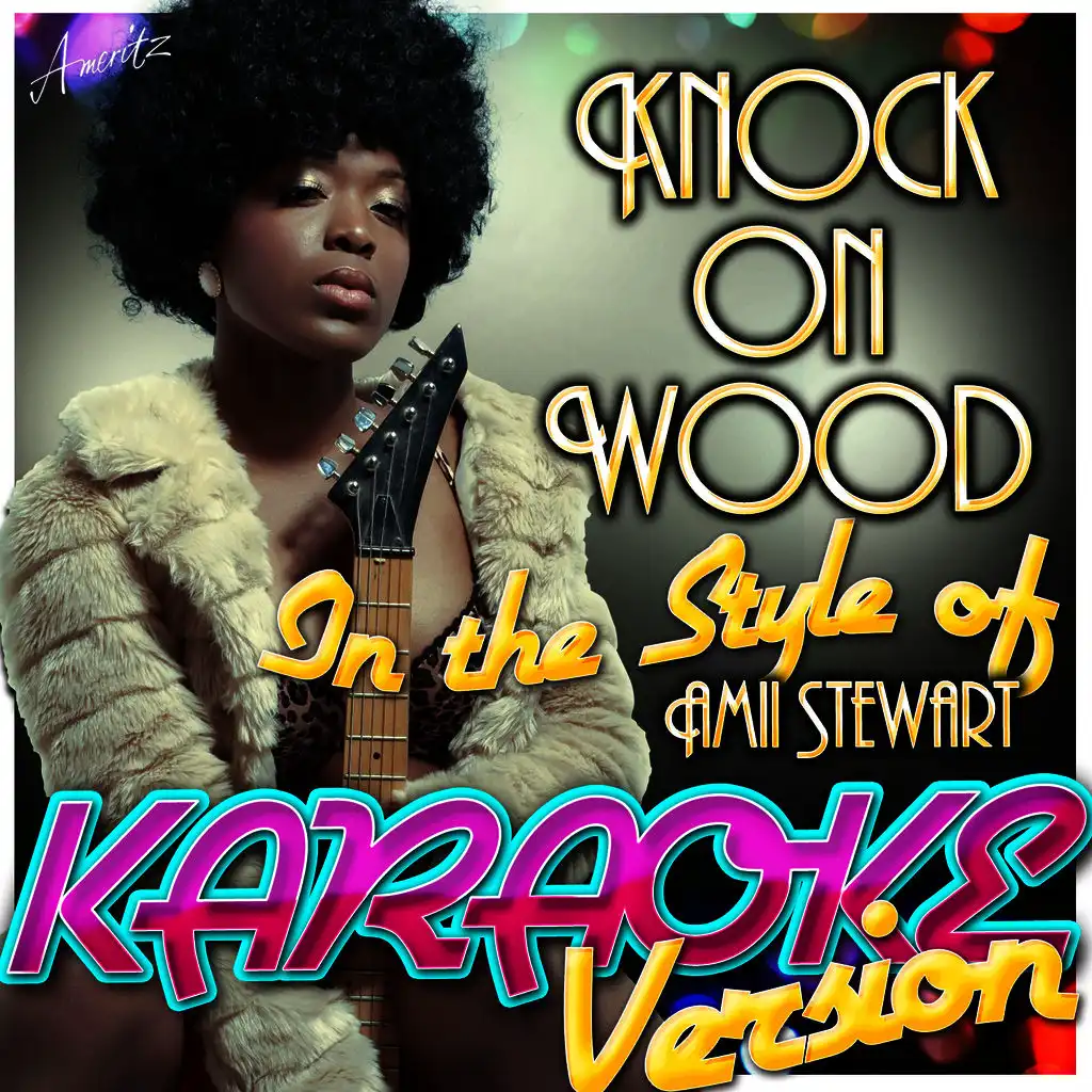 Knock On Wood (In the Style of Amii Stewart) [Karaoke Version]