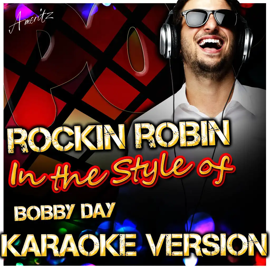 Rockin' Robin (In the Style of Bobby Day) [Karaoke Version]