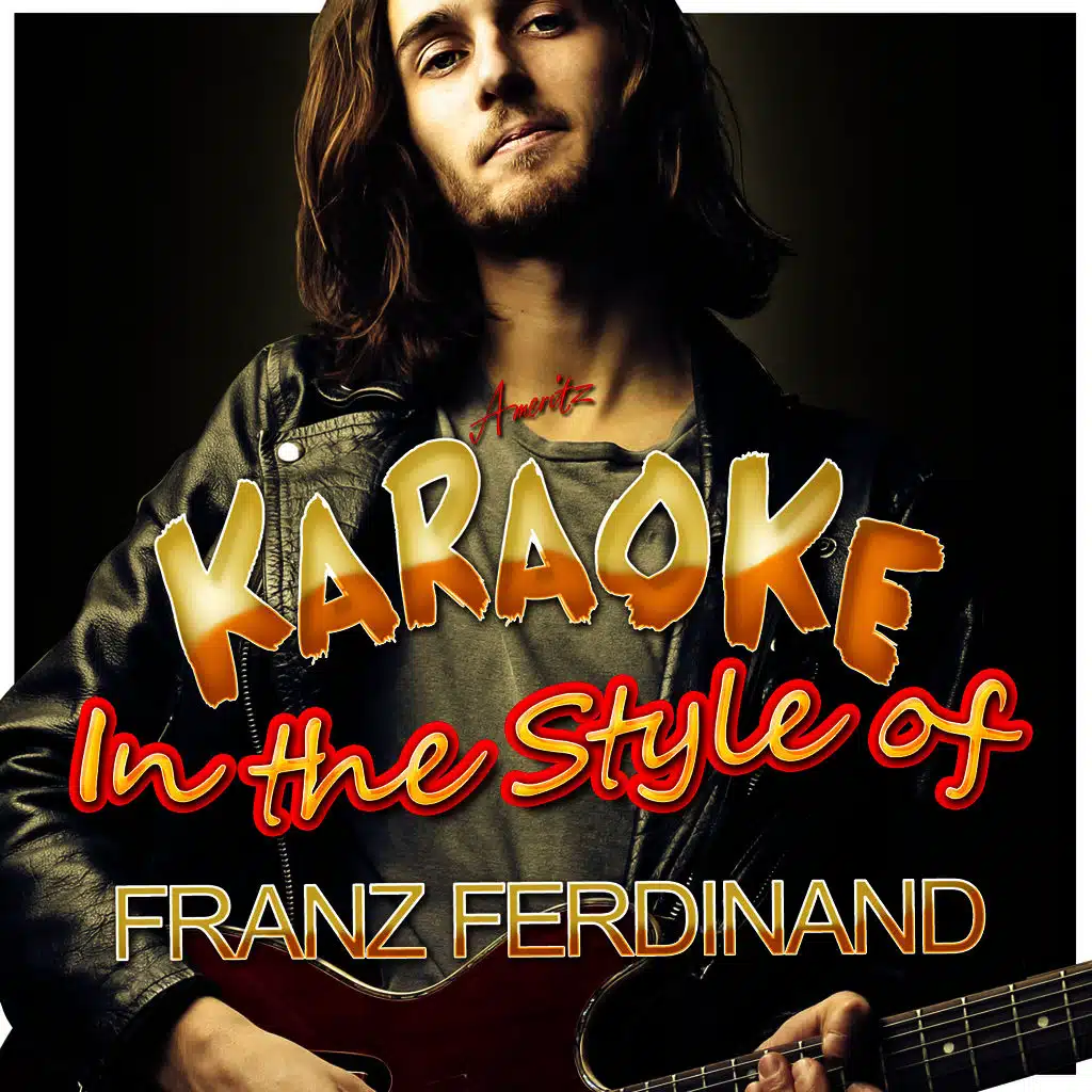 This Fire (In the Style of Franz Ferdinand) [Karaoke Version]