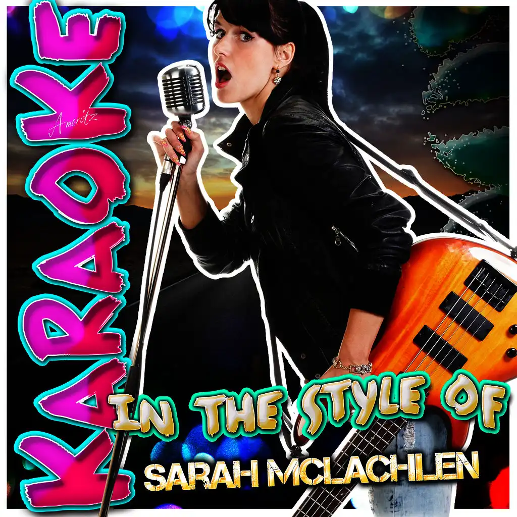 Karaoke - In the Style of Sarah Mclachlan