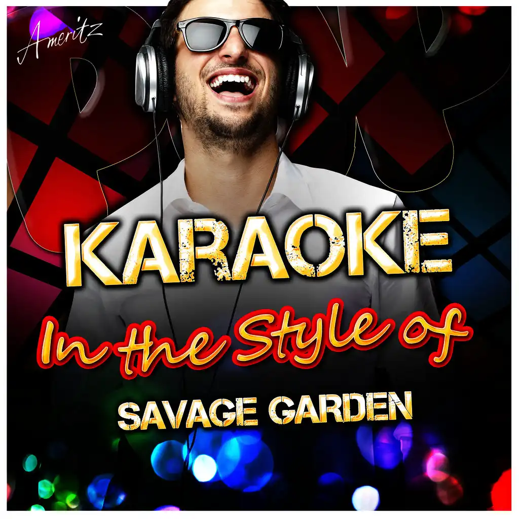 Break Me, Shake Me (In the Style of Savage Garden) [Karaoke Version]