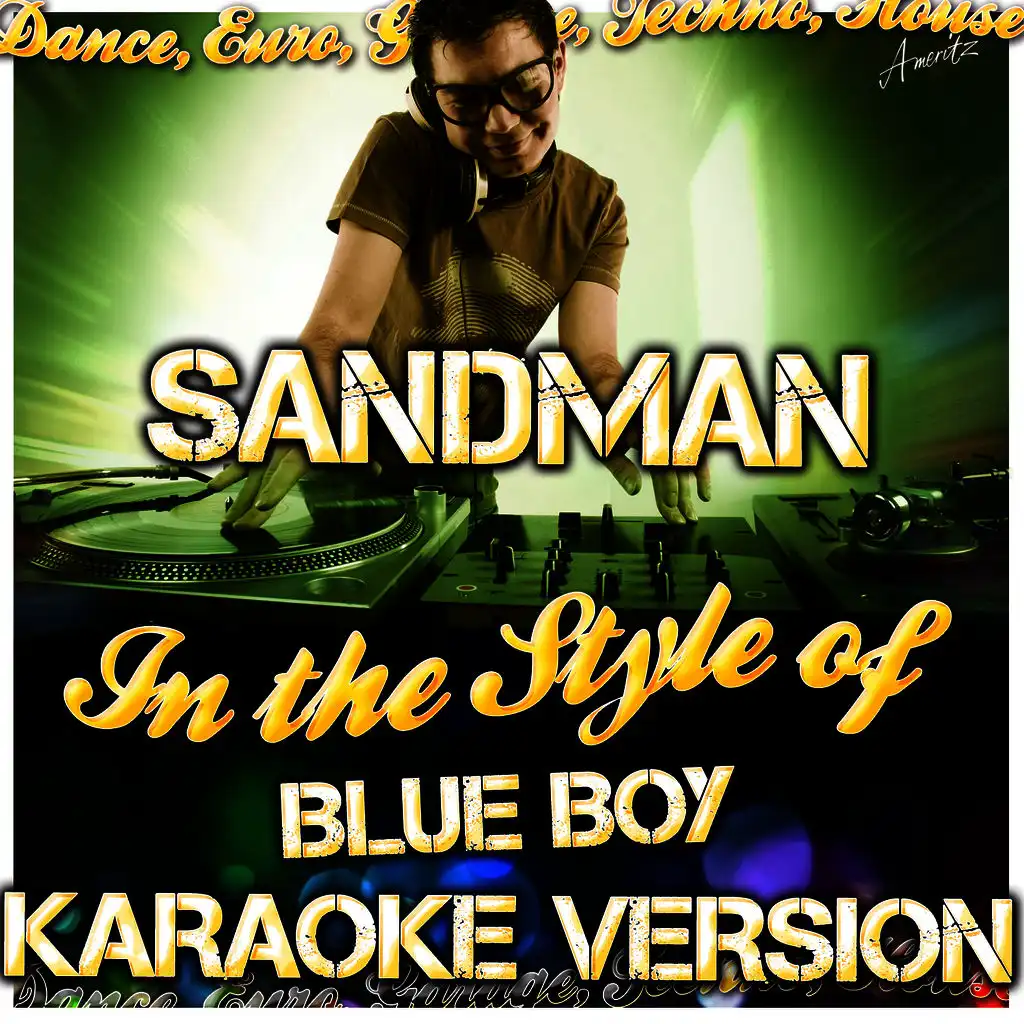 Sandman (In the Style of The Blue Boy) [Karaoke Version]