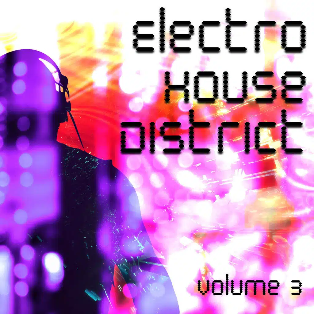 Electro House District Volume 3 