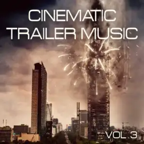 Cinematic Trailer Music, Vol. 3