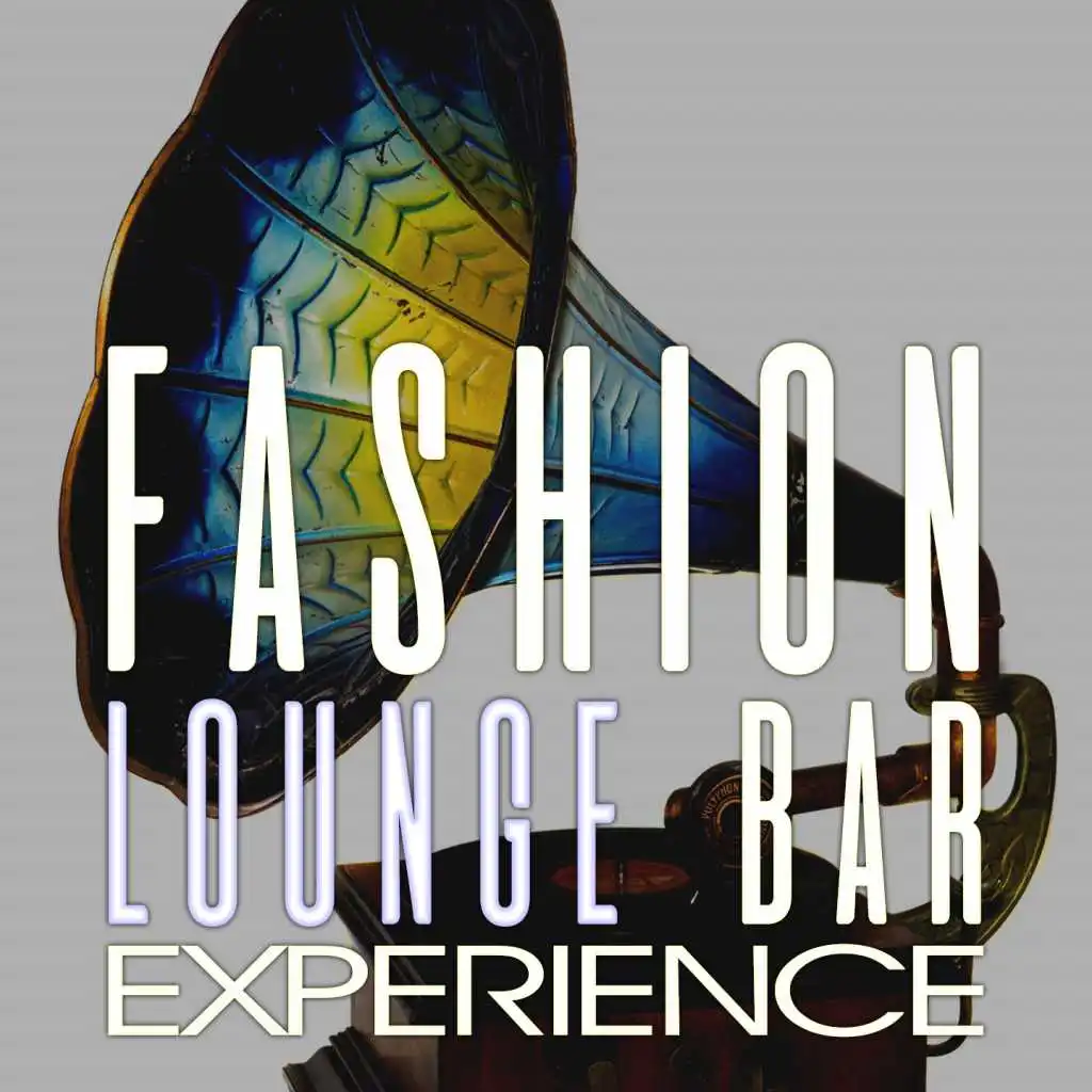 Fashion Lounge Bar Experience