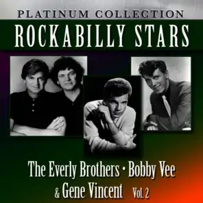 Rockabilly Stars: The Everly Brothers, Bobby Vee & Gene Vincent, Vol. 2
