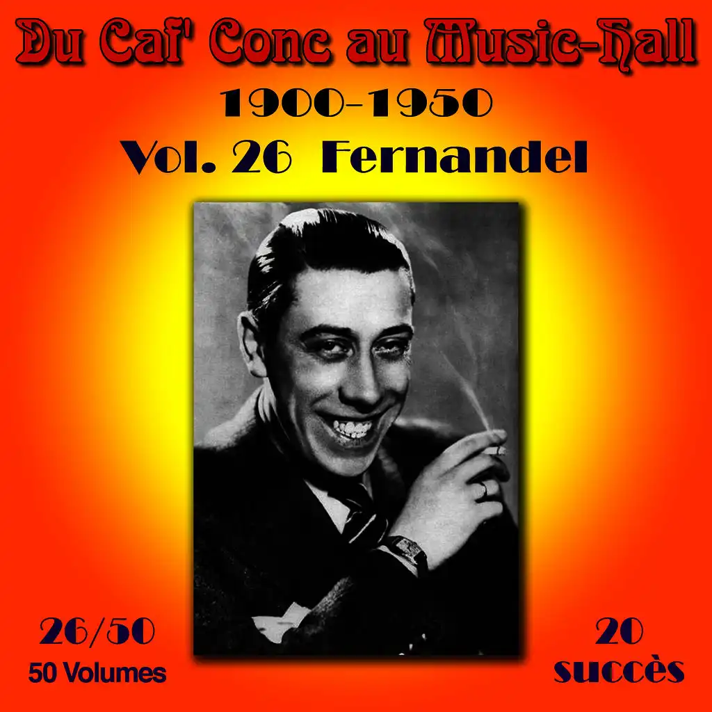 Du Caf' Conc au Music-Hall (1900-1950) - Vol. 26/50