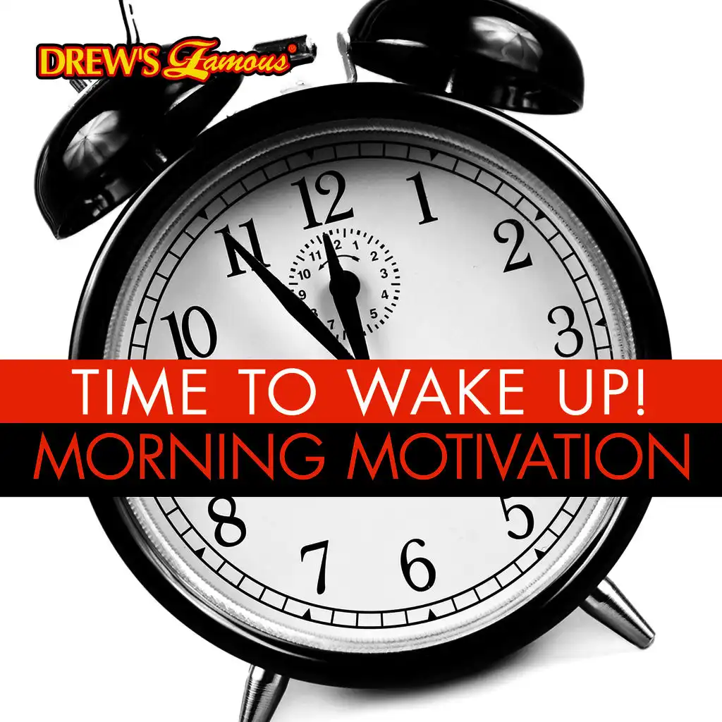 Time to Wake Up! Morning Motivation