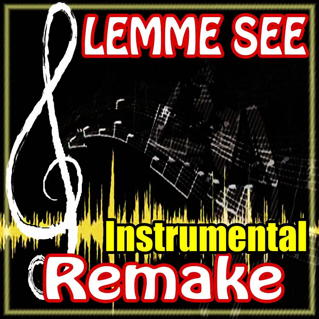 Lemme See (Usher Feat. Rick Ross Instrumental Remake)