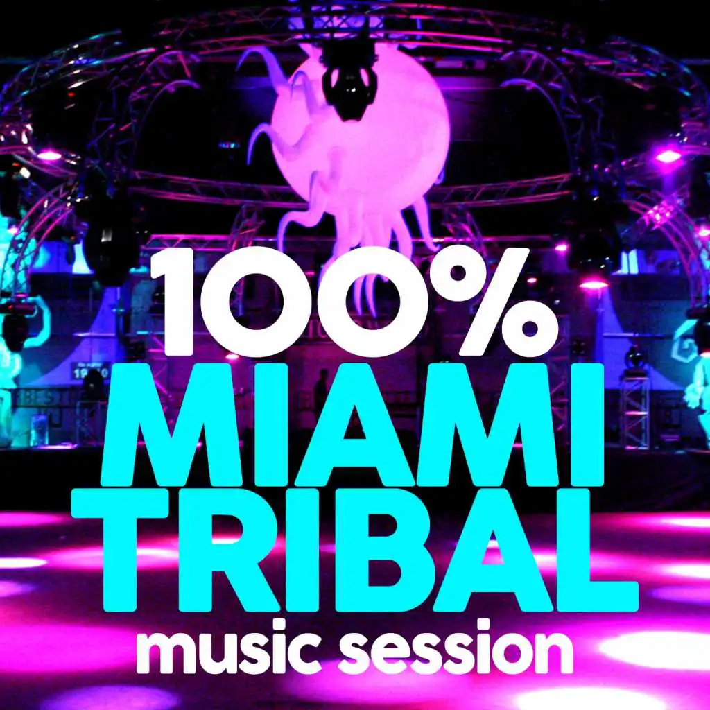 100% Miami Tribal Music Session
