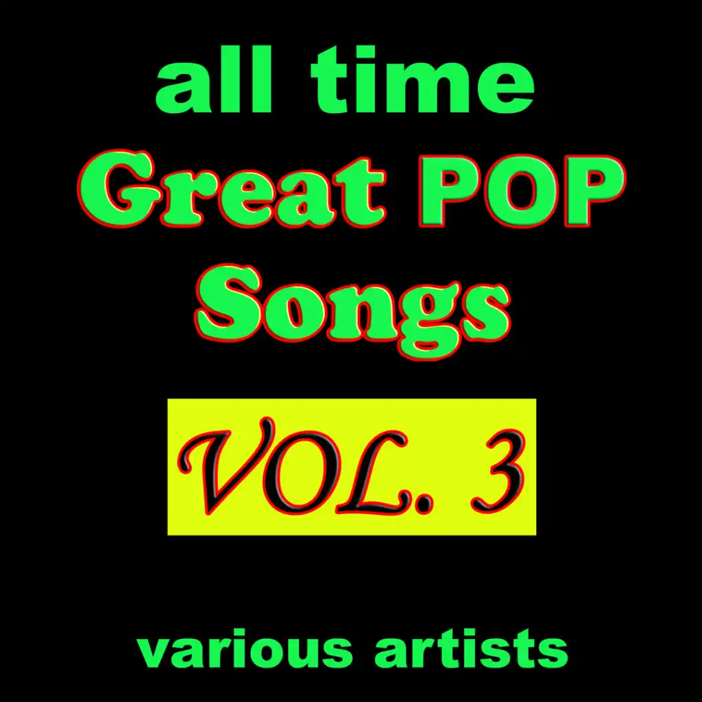 All Time Great Pop Songs, Vol. 3