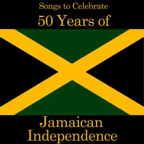 Songs to Celebrate 50 Years of Jamaican Independence