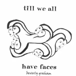 till we all have faces
