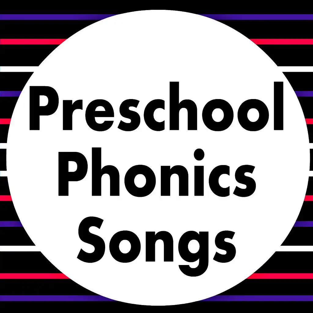 Preschool Phonics Songs