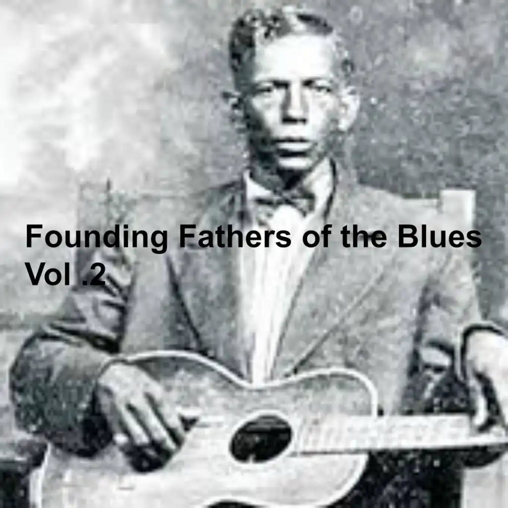 Founding Fathers of the Blues, Vol.2