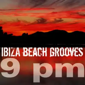Ibiza Beach Grooves 9 pm