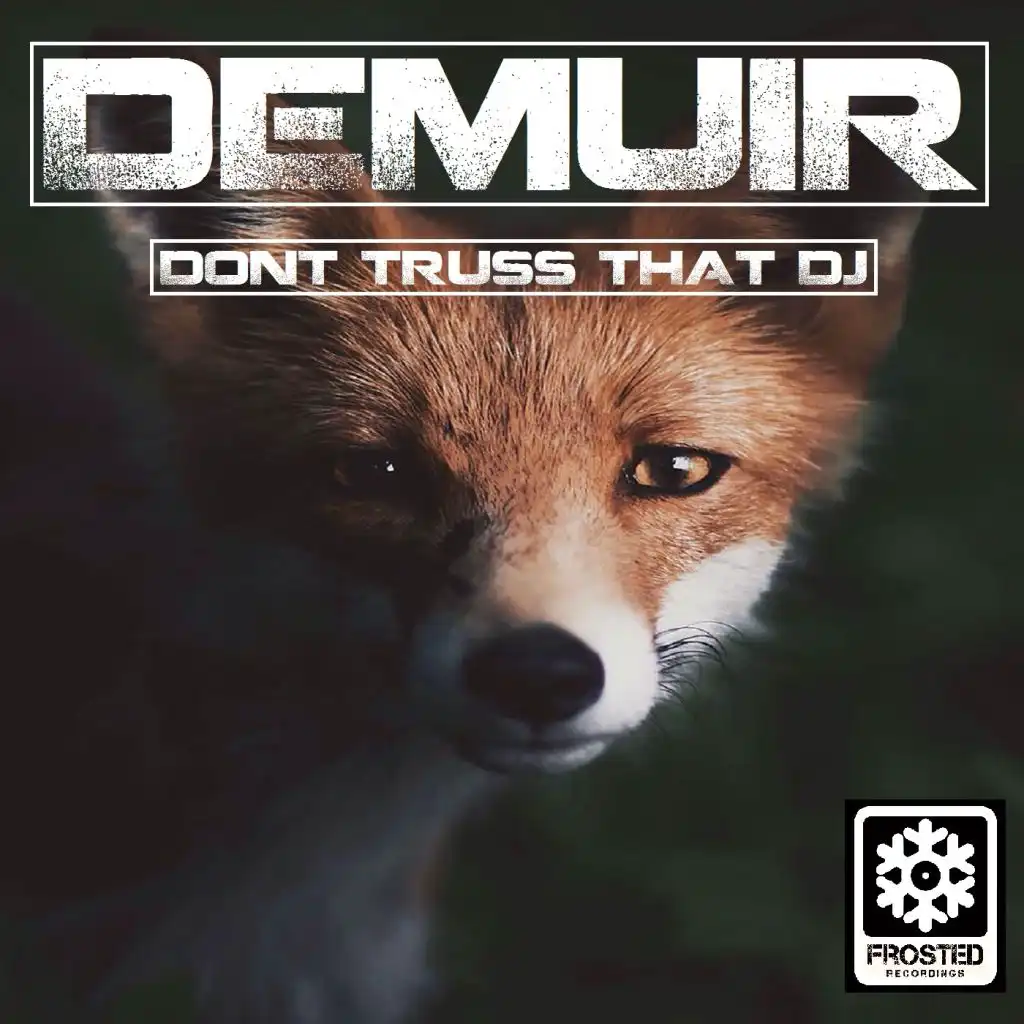 Dont Truss That DJ (Dub Mix)
