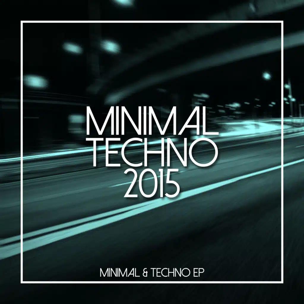 Minimal Techno 2015 (feat. Traumton)