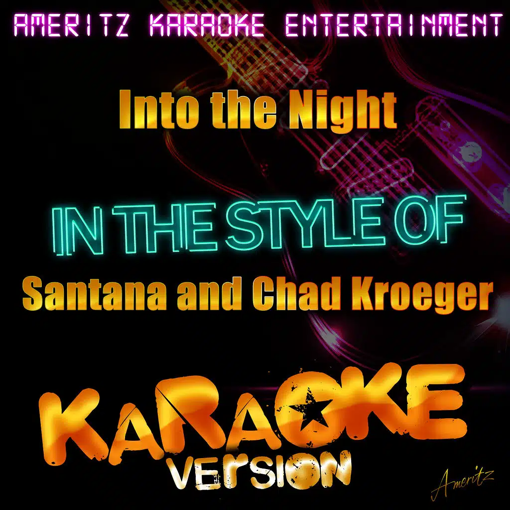 Into the Night (In the Style of Santana and Chad Kroeger) [Karaoke Version]