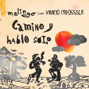 Camino y Hablo Solo (feat. Vinicio Capossela)