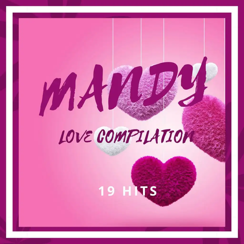 Mandy Love Compilation (19 Hits)