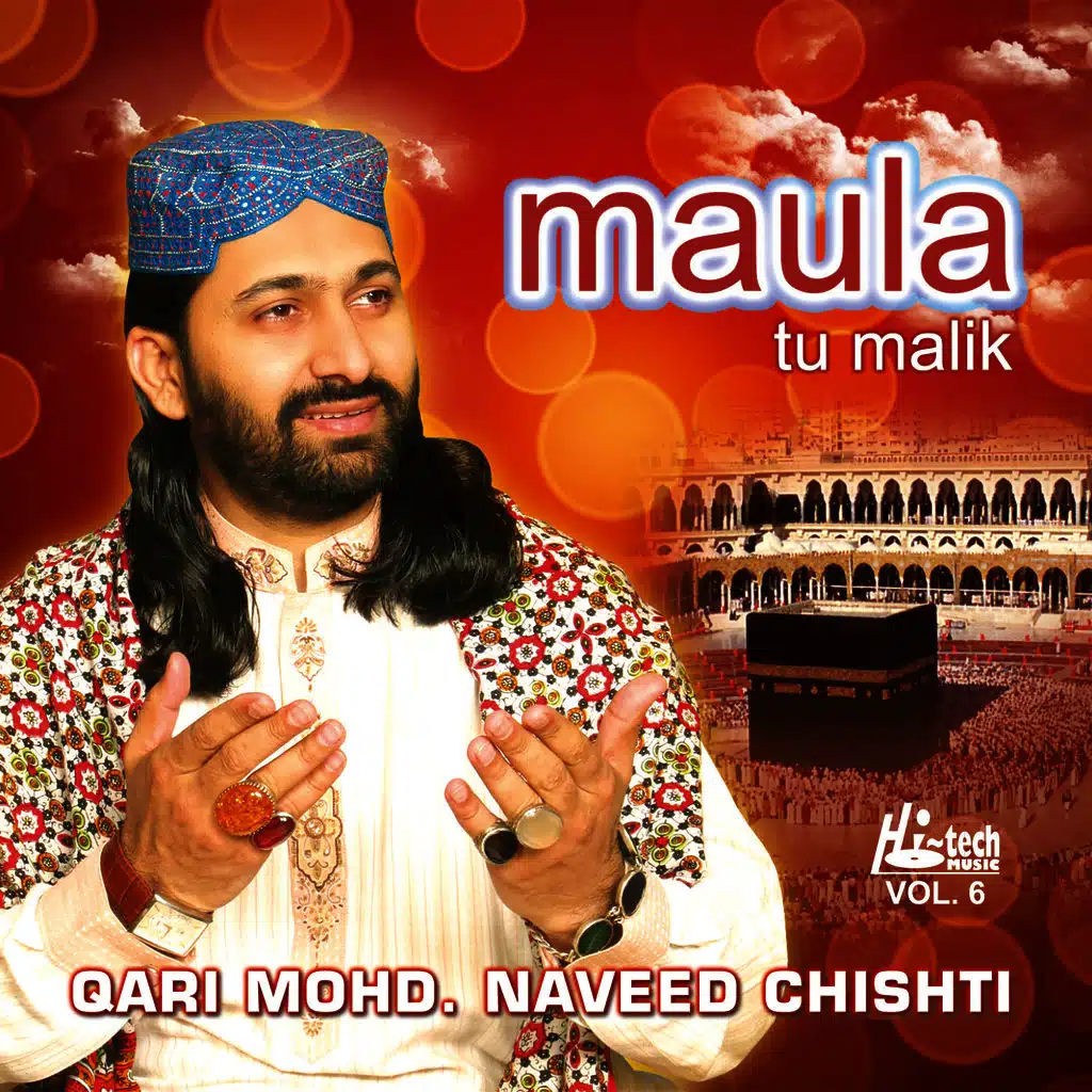 Maula Tu Malik Vol. 6 - Islamic Naats