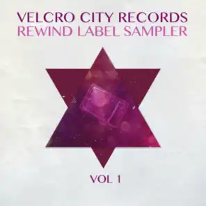 Velcro City Records Rewind Label Sampler, Vol. 1