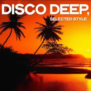 Disco Deep (Selected Style)