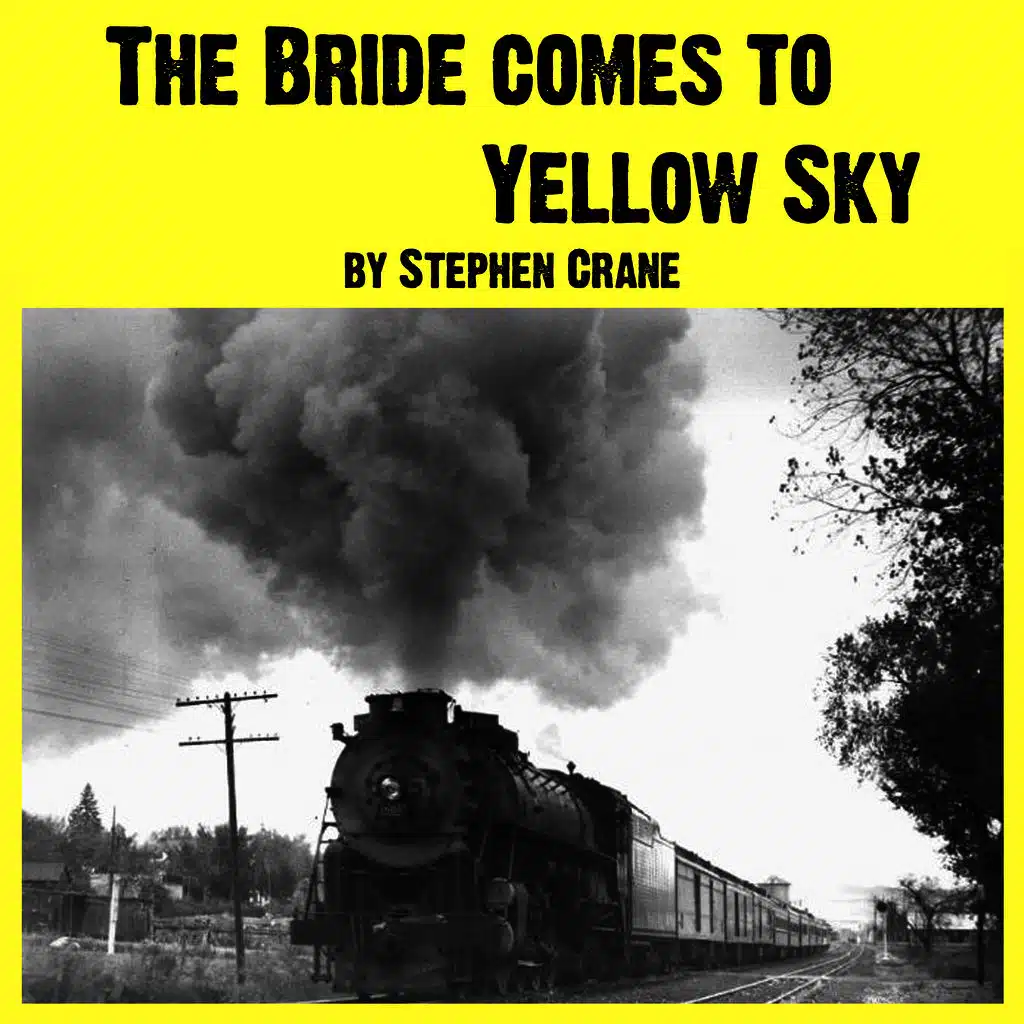The Bride Comes to Yellow Sky, Pt 4