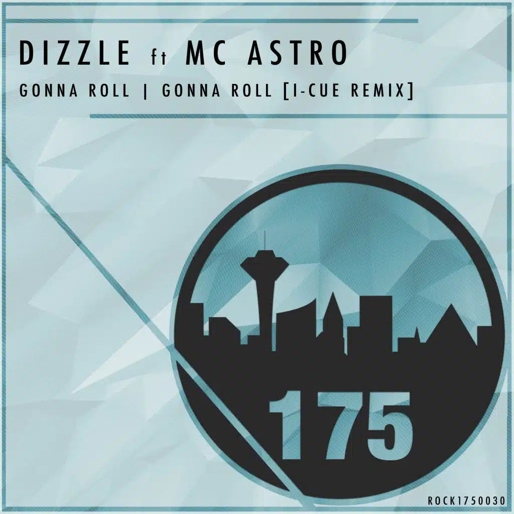 GONNA ROLL (feat. MC ASTRO)